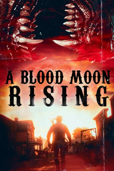 A Blood Moon Rising ужасы 2024