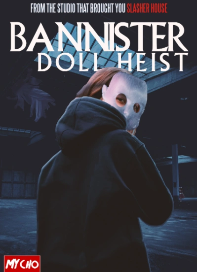 Bannister Doll Heist ужасы 2024